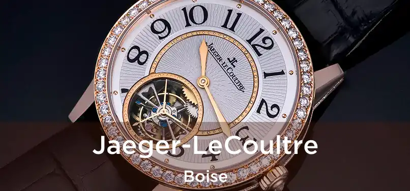 Jaeger-LeCoultre Boise