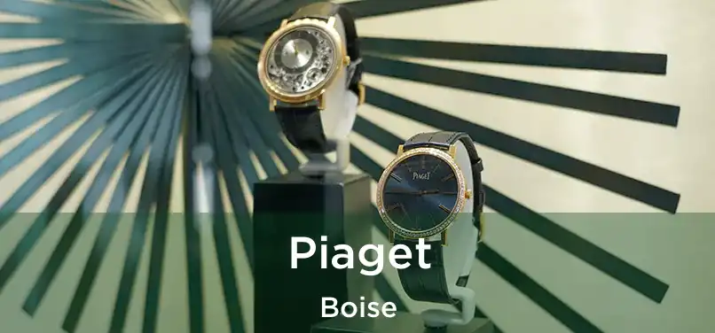 Piaget Boise