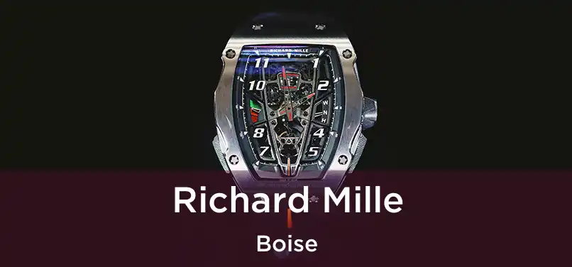 Richard Mille Boise